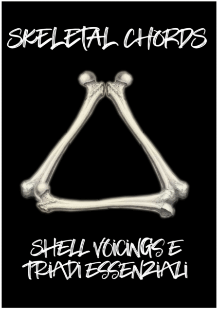 Skeletal Chords - Shell Voicings e Triadi Essenziali (eBook-ITA)